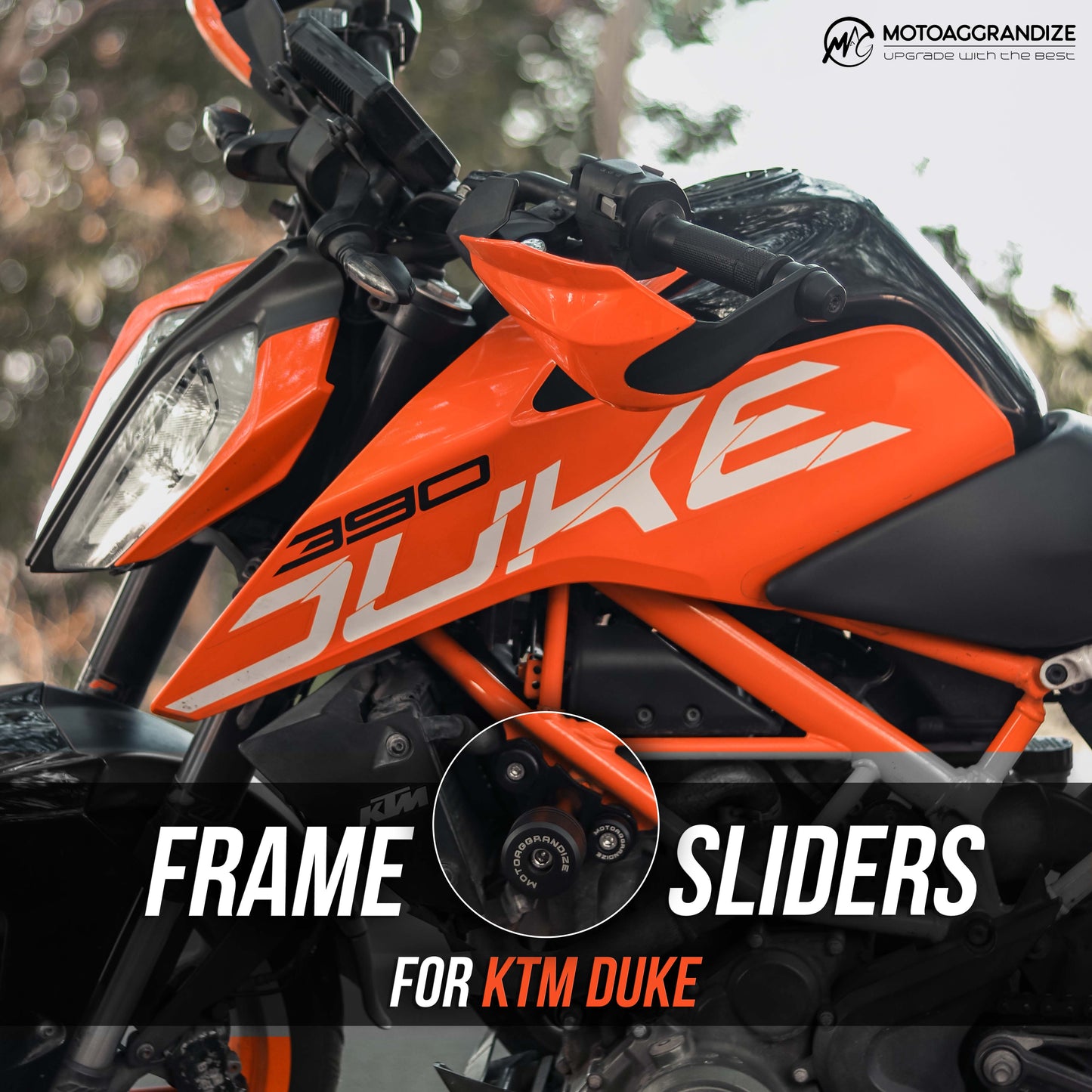 Motoaggrandize Frame sliders/ Crash Protectors for KTM Duke 125 | 160 | 200 | 250 | 390 (Gen 1 & 2)